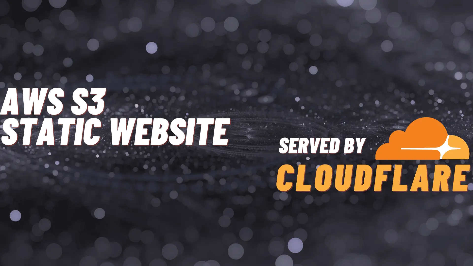 How to host a static website in AWS S3 and serve it through CloudFlare. /s3-cloudflare/featured-image.webp